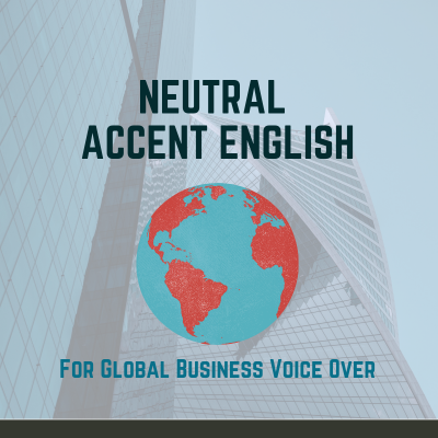 Neutral Accent English for Global Business Voice Over