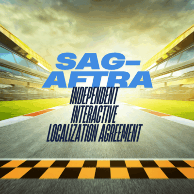 SAG-AFTRA Independent Interactive Localization Agreement